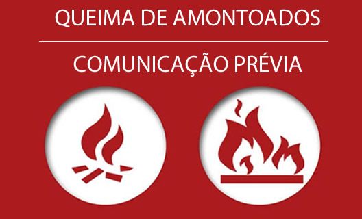 QUEIMA DE AMONTOADOS - COMUNICAÇÃO PRÉVIA QUEIMA DE AMONTOADOS - COMUNICAÇÃO PRÉVIA