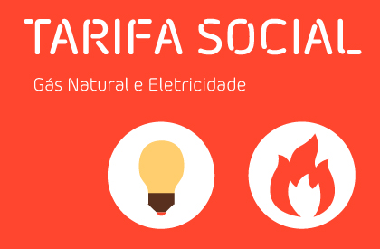TARIFA SOCIAL - ELETRICIDADE E GÁS NATURAL TARIFA SOCIAL - ELETRICIDADE E GÁS NATURAL